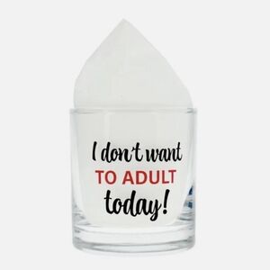 Cristar Set of 2 "I Don’t Want To Adult Today" 10.5 Whiskey Glass